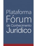 PLATAFORMA FÓRUM DE CONHECIMENTO JURÍDICO 